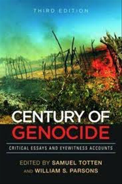 Century of Genocide: Critical Essays and Eyewitness Accounts