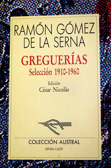 Greguerías : selección 1910-1960