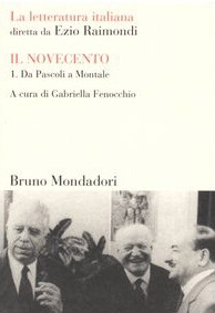 La letteratura italiana : il Novecento 1, Da Pascoli a Montale 