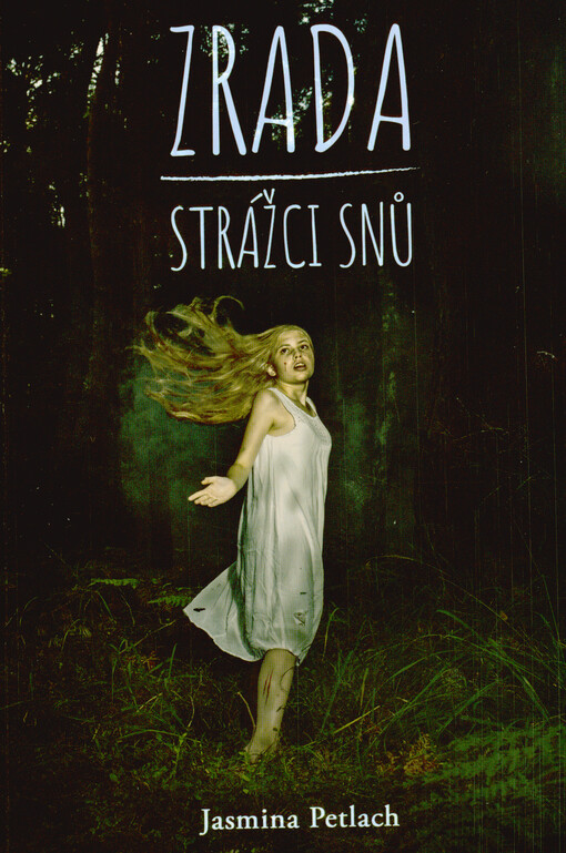 Zrada. Strážci snů