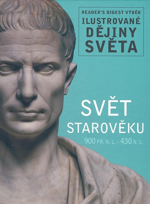 Svět starověku : 900 př. n. l. - 430 n. l., Vyd. 1.