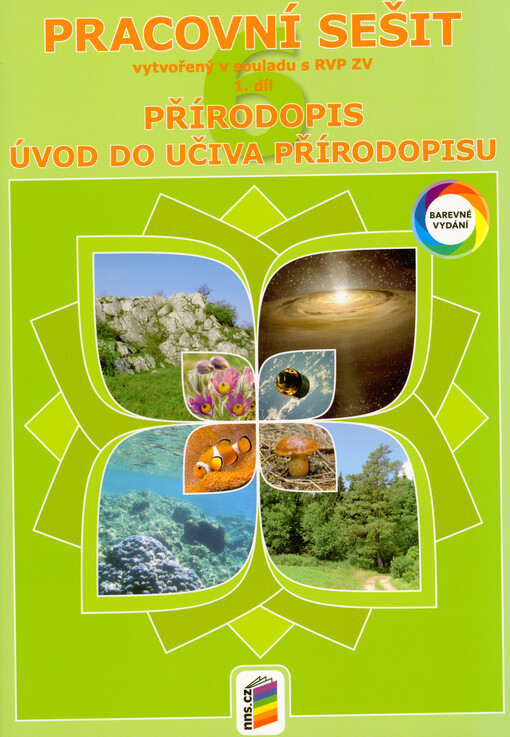 Přírodopis 6 : pracovní sešit vytvořený v souladu s RVP ZV. 1. díl, Úvod do učiva přírodopisu