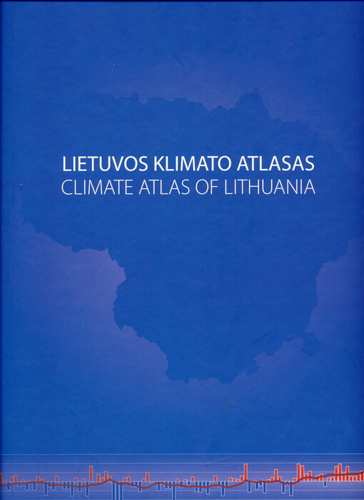 Lietuvos klimato atlasas = Climate atlas of Lithuania