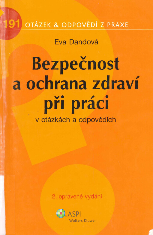Bezpečnost a ochrana zdraví při práci v otázkách a odpovědích