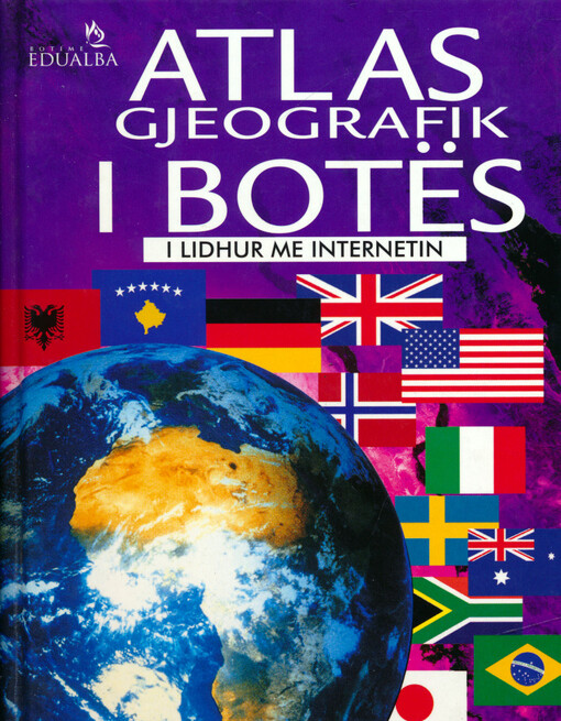 Atlas gjeografik i botës : i lidhur me internetin