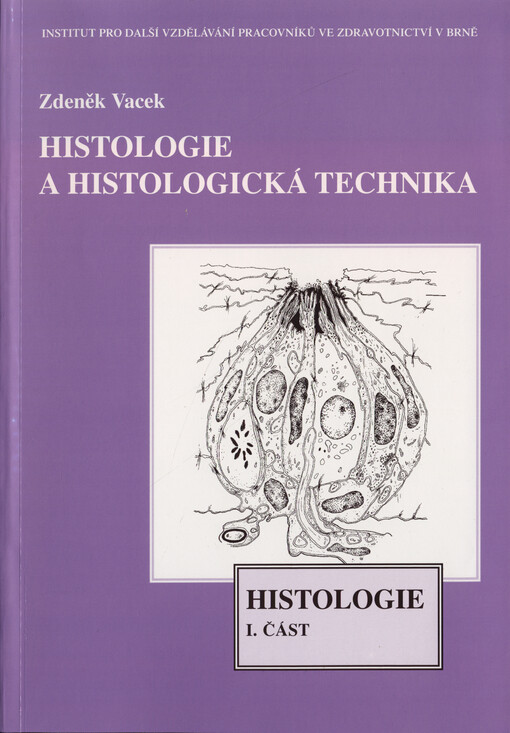 Histologie a histologická technika