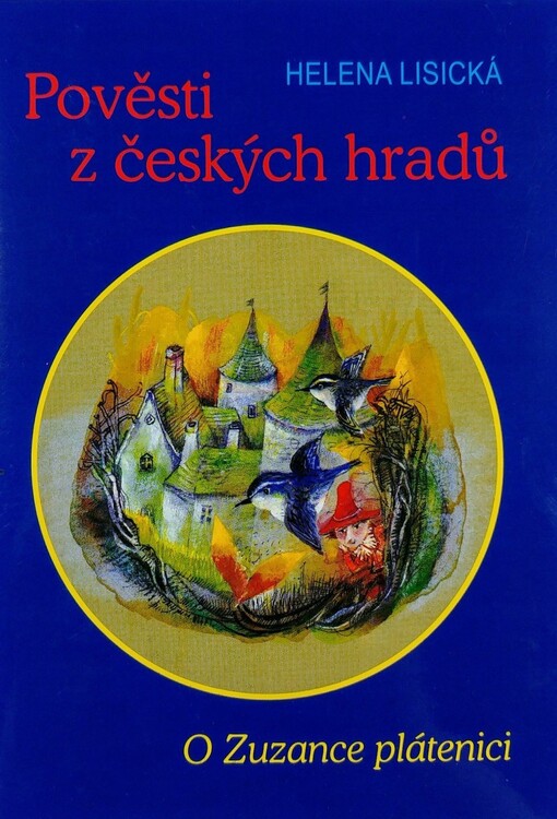 O Zuzance plátenici: pověsti z českých hradů