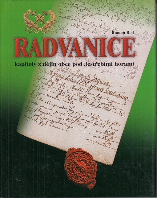 Radvanice : kapitoly z dějin obce pod Jestřebími horami