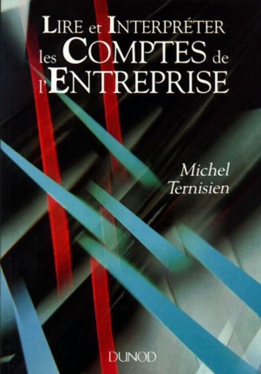 Lire et interpréter les comptes de l'entreprise