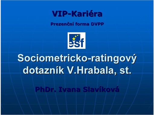 Sociometricko-ratingový dotazník V. Hrabala, st. : příručka