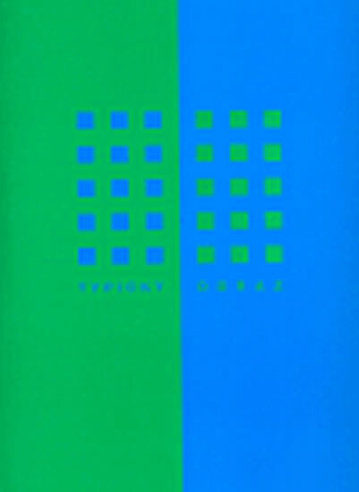 Typický obraz : 19. ledna - 15. února 2007 Galerie Nová síň, Praha