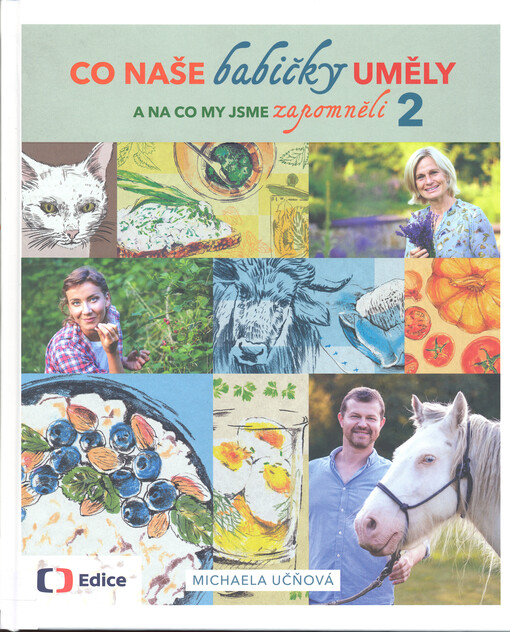 Co naše babičky uměly a na co my jsme zapomněli