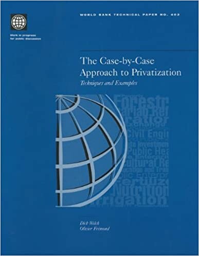 The Case-by-Case Approach to Privatization: Techniques and Examples (World Bank Technical Papers)