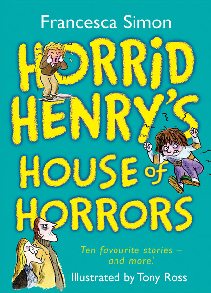 Horrid Henry's House of Horrors