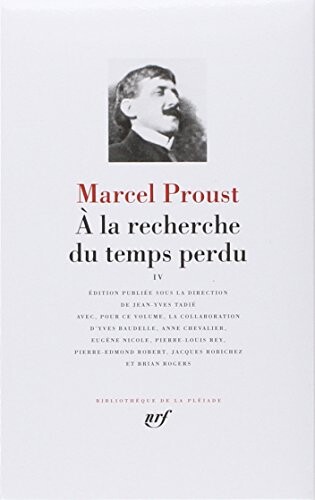 A LA Recherche Du Temps Perdu (Pleiade Ser. : Tome 4)