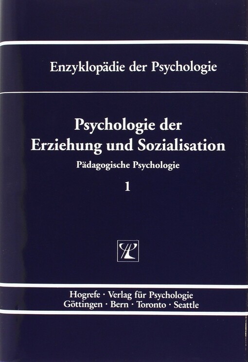Psychologie der Erziehung und Sozialisation (Enzyklopadie der Psychologie) (German Edition)