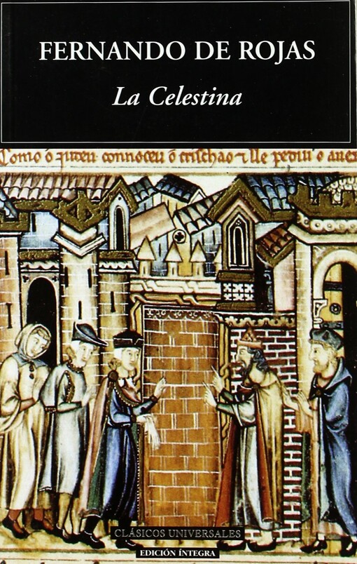 La Celestina / the Celestina (Clasicos Universales) (Spanish Edition)