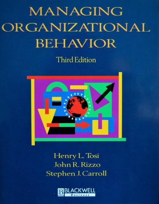 Managing Organizational Behavior 3e
