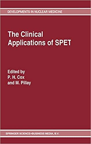 The Clinical Applications of SPET (Developments in Nuclear Medicine)