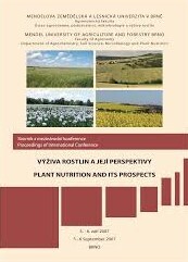 Výživa rostlin a její perspektivy : sborník z mezinárodní konference : 5.-6. září 2007, Brno = Plant Nutrition and its Prospects : proceedings of international conference : 5-6 September 2007, Brno