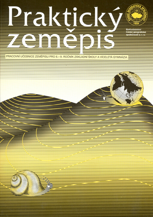 Praktický zeměpis : pracovní učebnice zeměpisu pro 6.-9. ročník základní školy a víceletá gymnázia