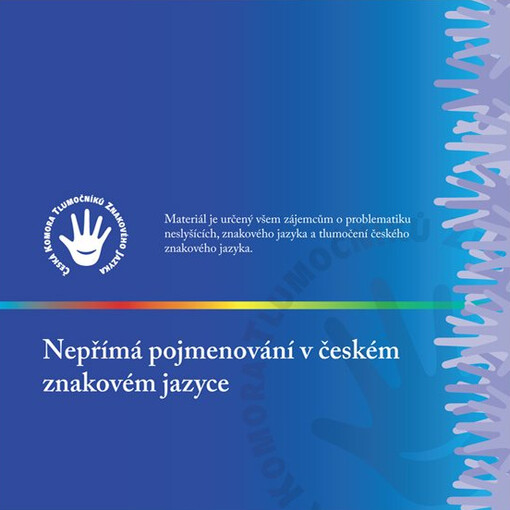 Nepřímá pojmenování v českém znakovém jazyce