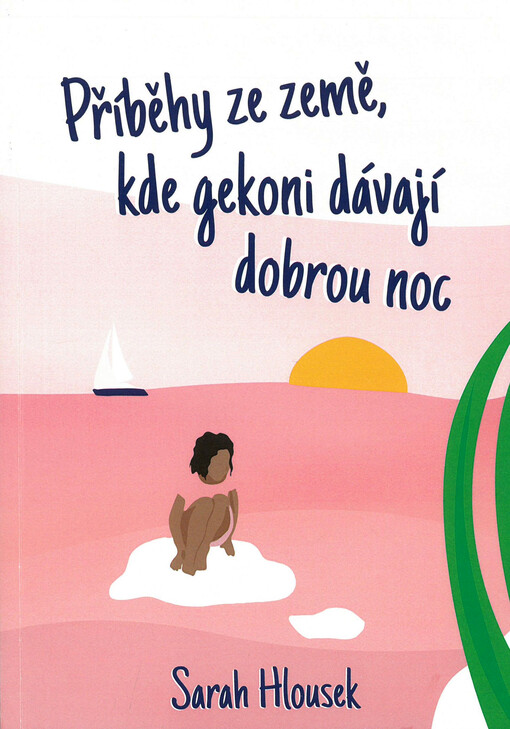 Příběhy ze země, kde gekoni dávají dobrou noc