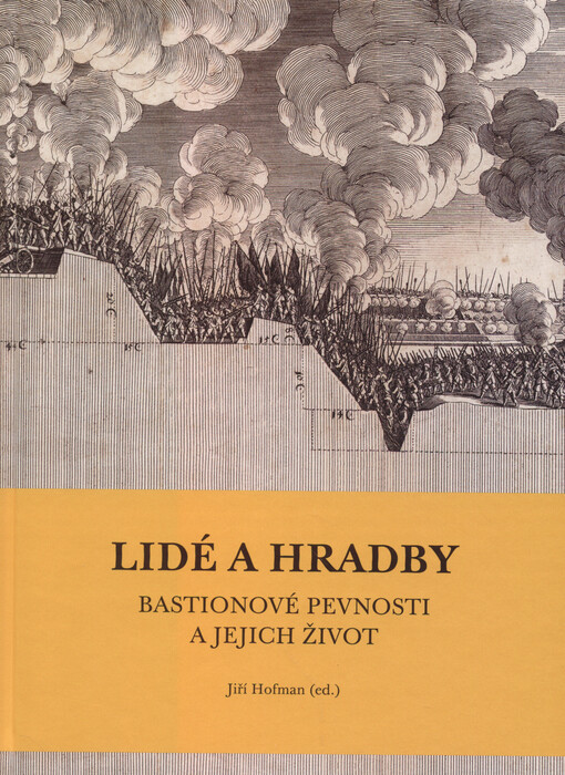 Lidé a hradby : bastionové pevnosti a jejich život