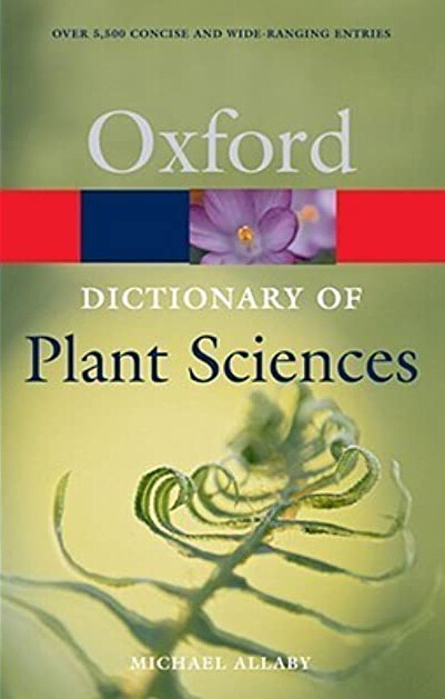 Oxford University Press OXFORD DICTIONARY OF PLANT SCIENCES 2nd Edition