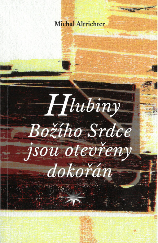 Hlubiny Božího Srdce jsou otevřeny dokořán