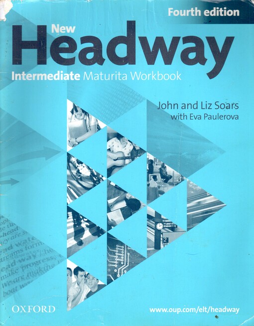 New Headway Intermediate Maturita Workbook: Liz Soars