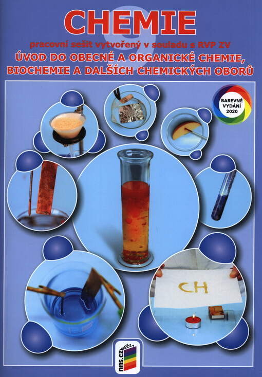 Chemie : úvod do obecné a organické chemie, biochemie a dalších chemických oborů