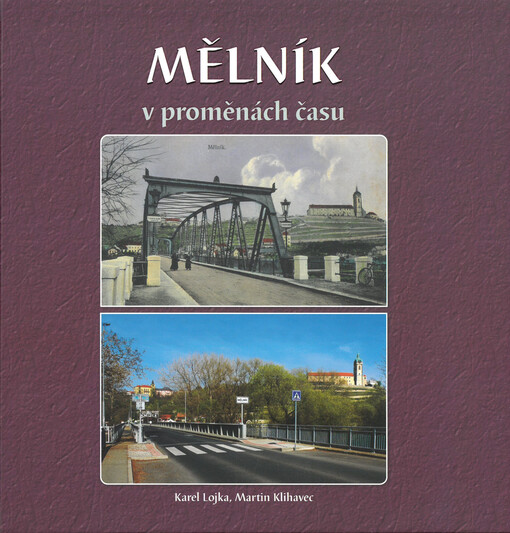 Mělník v proměnách času
