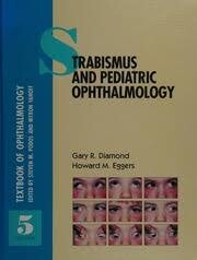 Strabismus and pediatric ophthalmology
