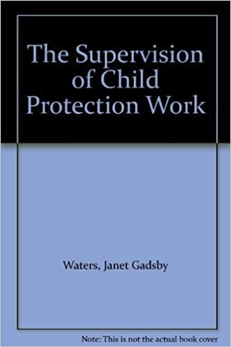 The Supervision of Child Protection Work
