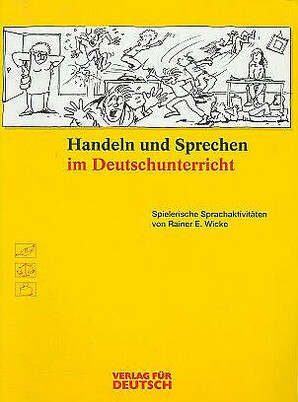 Handeln und Sprechen im Deutschunterricht