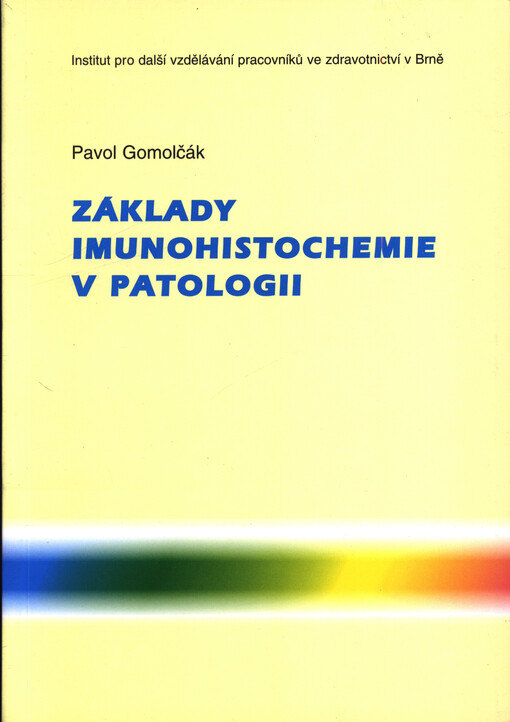 Základy imunohistochemie v patologii