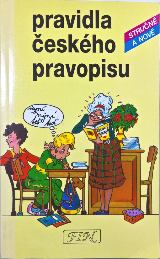 Pravidla českého pravopisu stručně a nově