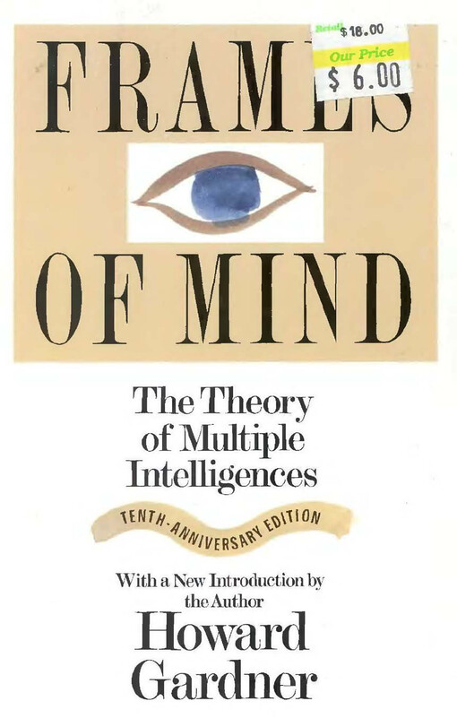 Frames of Mind: The Theory of Multiple Intelligences