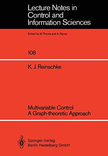 Multivariable Control - A Graph Theoretic Approach (Lecture Notes in Control and Information Sciences)
