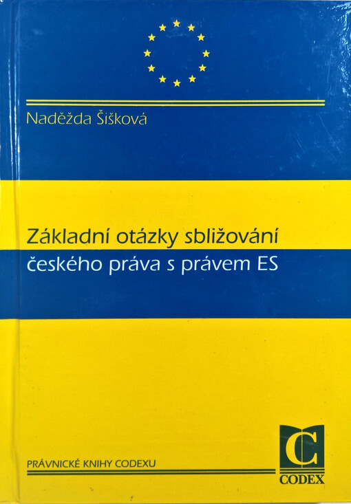 Základní otázky sbližování českého práva s právem ES