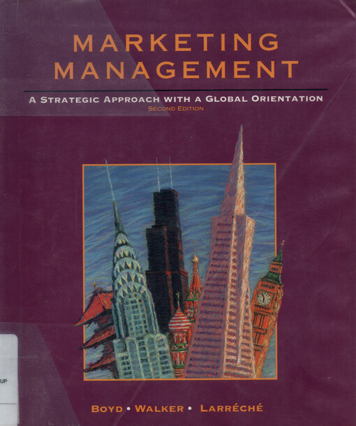 Marketing, management : a strategic approach with a global orientation