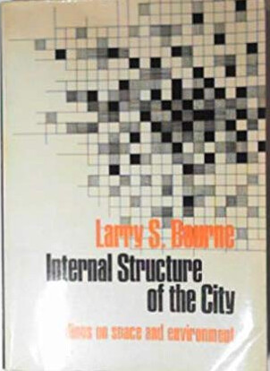 Internal structure of the city : readings on space and environment