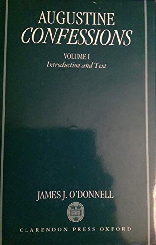 Confessions, Vol. 1: Introduction and Text