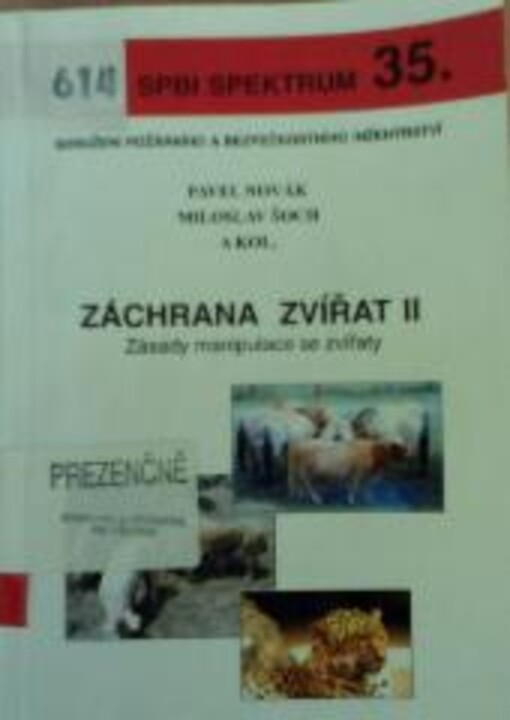 Záchrana zvířat II : zásady manipulace se zvířaty
