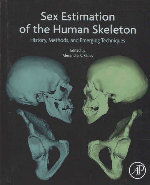 Sex estimation of the human skeleton : history, methods, and emerging