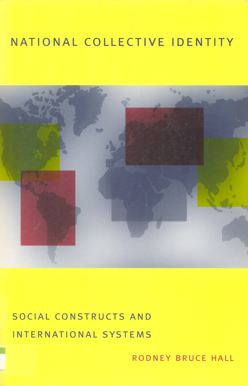 National collective identity : social constructs and international systems