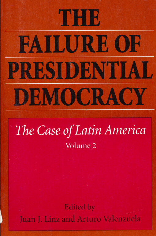 The failure of presidential democracy. The case of Latin America