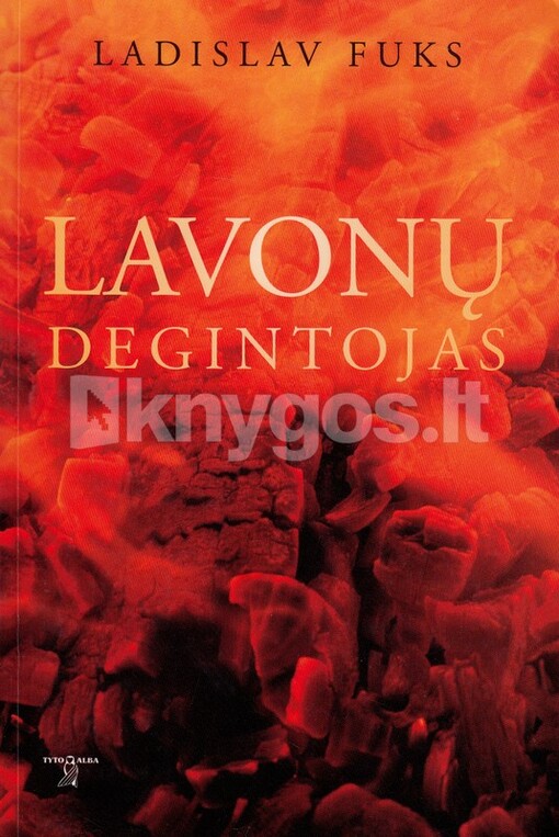 Lavonų degintojas : romanas