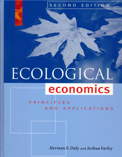 Ecological economics :principles and applications